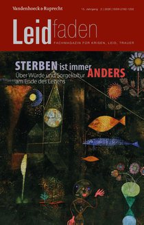Sterben ist immer anders. Über Würde und Sorgekultur am Ende des Lebens