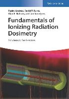 Fundamentals of Ionizing Radiation Dosimetry