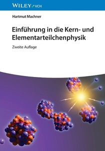 Einfuhrung in die Kern- und Elementarteilchenphysik