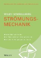 Wiley-Schnellkurs Stromungsmechanik