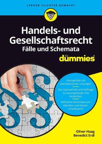 Handels- und Gesellschaftsrecht Falbearbeitung und Schemata fur Dummies