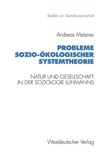 Probleme Sozio-OEkologischer Systemtheorie