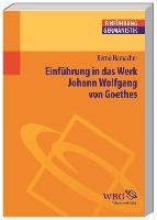 Einführung in das Werk Johann Wolfgang von Goethes