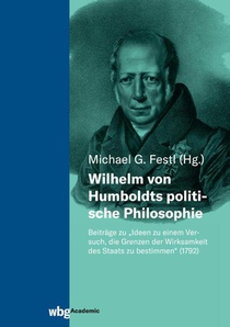 Wilhelm von Humboldts politische Philosophie