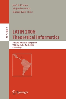 LATIN 2006: Theoretical Informatics
