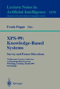 XPS-99: Knowledge-Based Systems - Survey and Future Directions