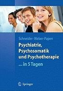 Psychiatrie, Psychosomatik und Psychotherapie ...in 5 Tagen voorzijde