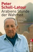 Arabiens Stunde der Wahrheit