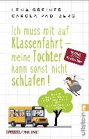 Ich muss mit auf Klassenfahrt - meine Tochter kann sonst nicht schlafen!