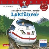 Ich hab einen Freund, der ist Lokführer