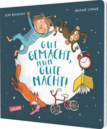 Gut gemacht, nun gute Nacht!