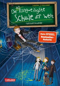 Die unlangweiligste Schule der Welt 6: Geisterstunde