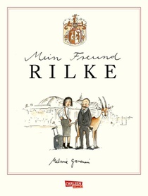 Mein Freund Rilke