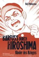 Barfuß durch Hiroshima 01. Kinder des Krieges