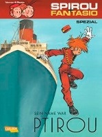 Spirou und Fantasio Spezial 25: Sein Name war Ptirou