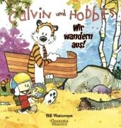 Calvin & Hobbes 03 - Wir wandern aus!