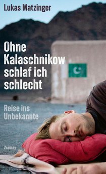 Ohne Kalaschnikow schlaf ich schlecht