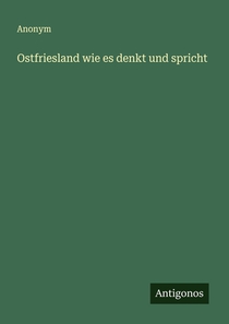 Ostfriesland wie es denkt und spricht