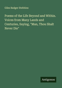 Poems of the Life Beyond and Within. Voices from Many Lands and Centuries, Saying, 