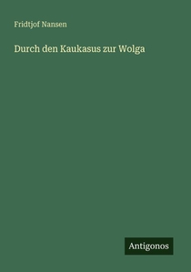 Durch den Kaukasus zur Wolga
