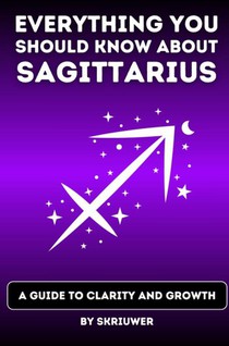The Sagittarius Book: Everything You Should Know About Sagittariuses