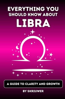 The Libra Book: Everything You Should Know About Libras