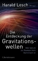 Die Entdeckung der Gravitationswellen