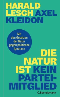 Die Natur ist kein Parteimitglied