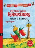 Erst ich ein Stück, dann du - Der kleine Drache Kokosnuss 01 kommt in die Schule