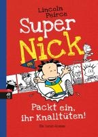 Super Nick 04 - Packt ein, ihr Knalltüten! voorzijde