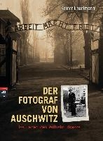 Der Fotograf von Auschwitz