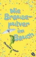 Wie Brausepulver im Bauch