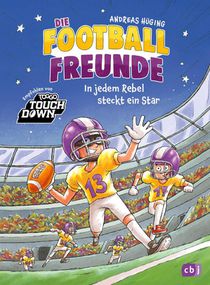 Die Football-Freunde - In jedem Rebel steckt ein Star