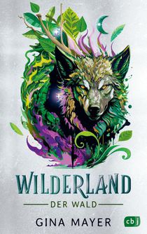 Wilderland - Der Wald (Bd. 1)