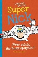 Super Nick - Ohne mich, ihr Sesselpupser! voorzijde