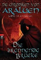 Die Chroniken von Araluen 02. Die brennende Brücke