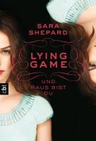 LYING GAME 01 - Und raus bist du