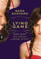 LYING GAME 02 - Weg bist du noch lange nicht