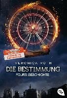 Die Bestimmung - Fours Geschichte