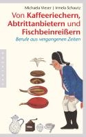 Von Kaffeeriechern, Abtrittanbietern und Fischbeinreißern voorzijde