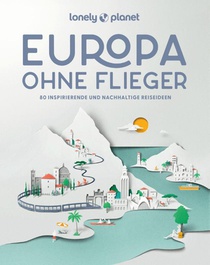 LONELY PLANET Bildband Europa ohne Flieger