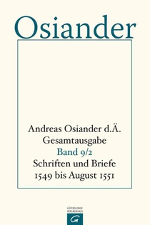Schriften und Briefe 1549 bis August 1551