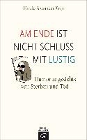 Am Ende ist nicht Schluss mit lustig