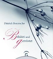 Dietrich Bonhoeffer. Behütet und getröstet voorzijde