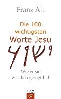 Die 100 wichtigsten Worte Jesu