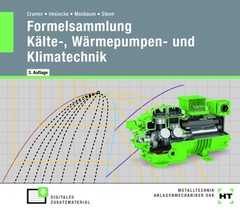 Formelsammlung Kälte-, Wärmepumpen- und Klimatechnik