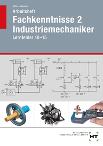 Arbeitsheft Fachkenntnisse 2 Industriemechaniker