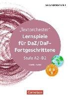 Textorchester. Lernspiele für DaZ-Fortgeschrittene Stufe A2-B2. Kopiervorlagen