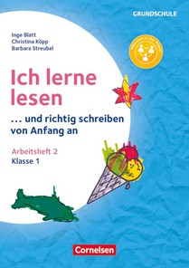 Ich lerne lesen - ...und richtig schreiben von Anfang an - Klasse 1