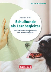 Schulhunde als Lernbegleiter - Ein Leitfaden für Organisation und Unterrichtspraxis voorzijde